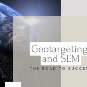 Geotargeting and SEM: A practical guide to spending less and getting more