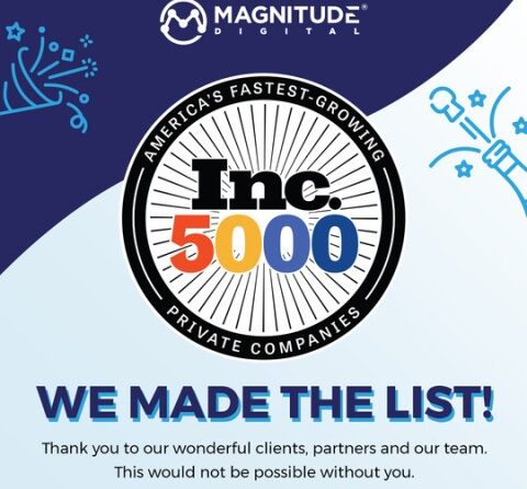 Magnitude Digital was named a Fastest Growing Company Inc.  5000