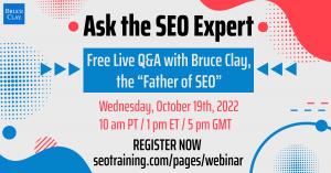 Bruce Clay will host the “Ask the SEO Expert” live Q&A event.