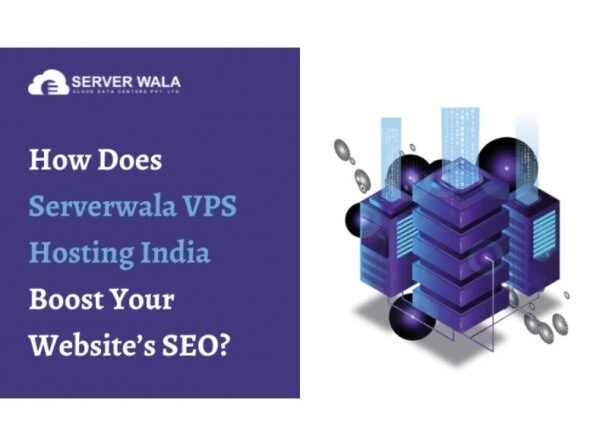 How Serverwala VPS Hosting India Increase Your Website SEO?  - Newz Hook |  Disability news