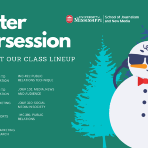 The graphic features a snowman and a list of Winter Intersession classes at the University of Mississippi School of Journalism and New Media.