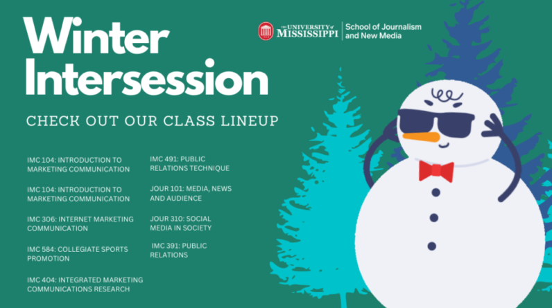 The graphic features a snowman and a list of Winter Intersession classes at the University of Mississippi School of Journalism and New Media.