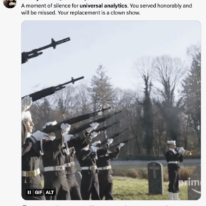 Universal Analytics dies at 11: 'Be brave and be strong'