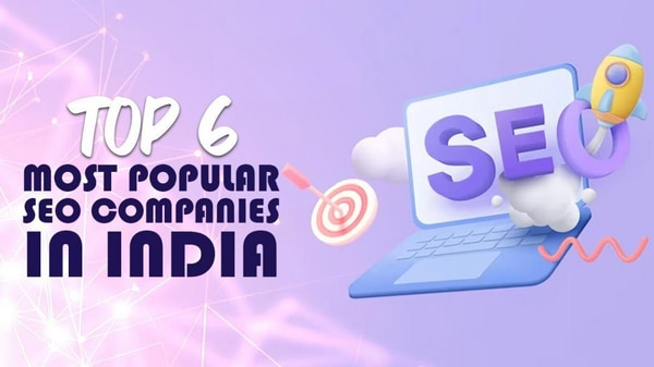Top 6 Most Popular SEO Companies In India