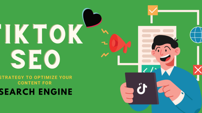 TikTok SEO strategy to optimize your content for search engine