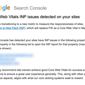 Google's Core Web Vitals INP issues an email of concern