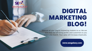 SEOGALAXY announces the launch of an innovative digital marketing blog