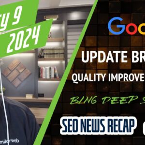 Google Update Crafting, Quality Improvements Still Coming, Ranking Confusion and Bing Deep Search