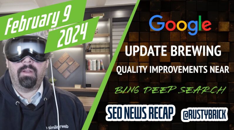 Google Update Crafting, Quality Improvements Still Coming, Ranking Confusion and Bing Deep Search