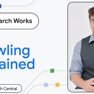Google publishes a new "How Search Works" episode about crawling
