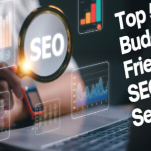 Top 5 Cheap SEO Services