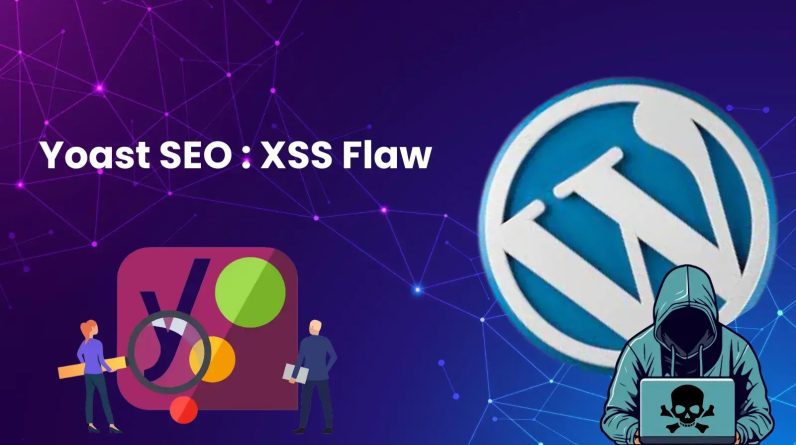 Yoast SEO Plugin XSS Flaw Exposes 5 Million+ WordPress Websites to Attack